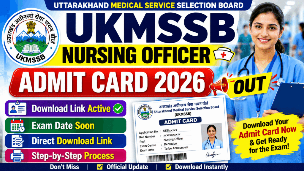 UKMSSB Nursing Officer Admit Card 2026
